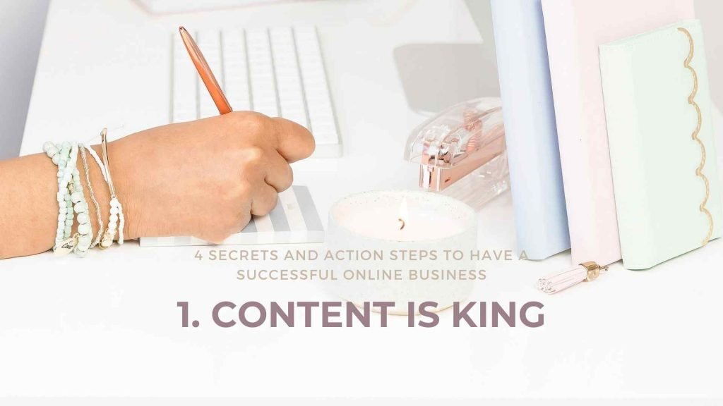 Online business is what everyone is talking about these days. “Bring your business online”, they say, “you can reach a larger audience,” they say. In reality, it can be a lot more complicated than that. Before diving into the deep end with an overwhelming amount of knowledge, here are 4 crucial tips and action steps to help you figure out how to have a successful online business.