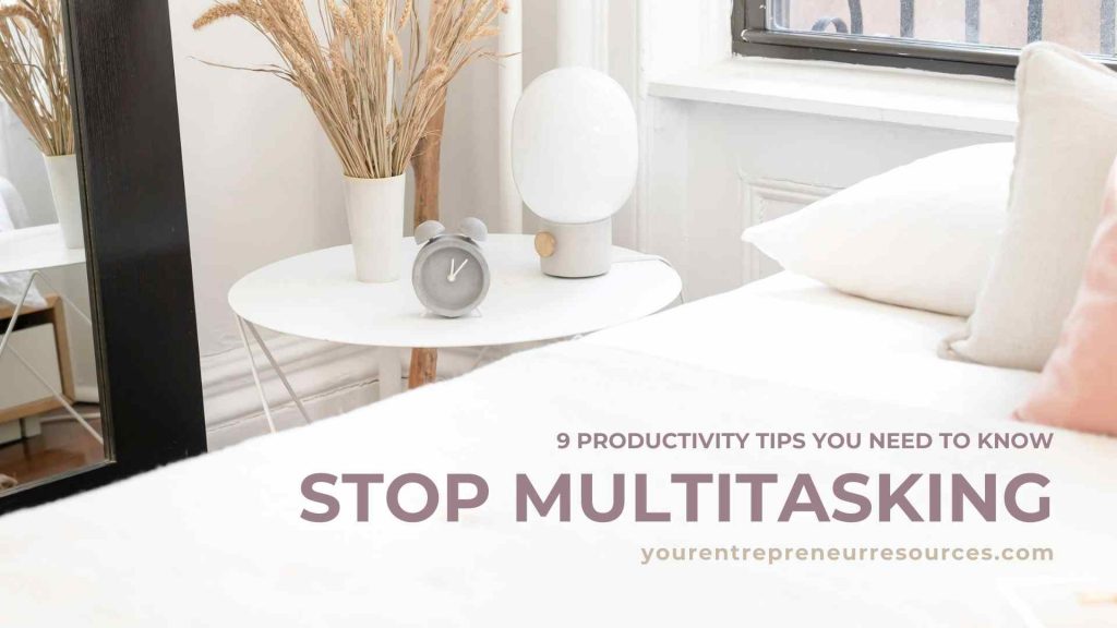 Stop multitasking