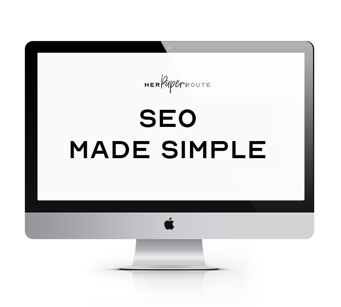 SEO Made Simple by HerPaperRoute