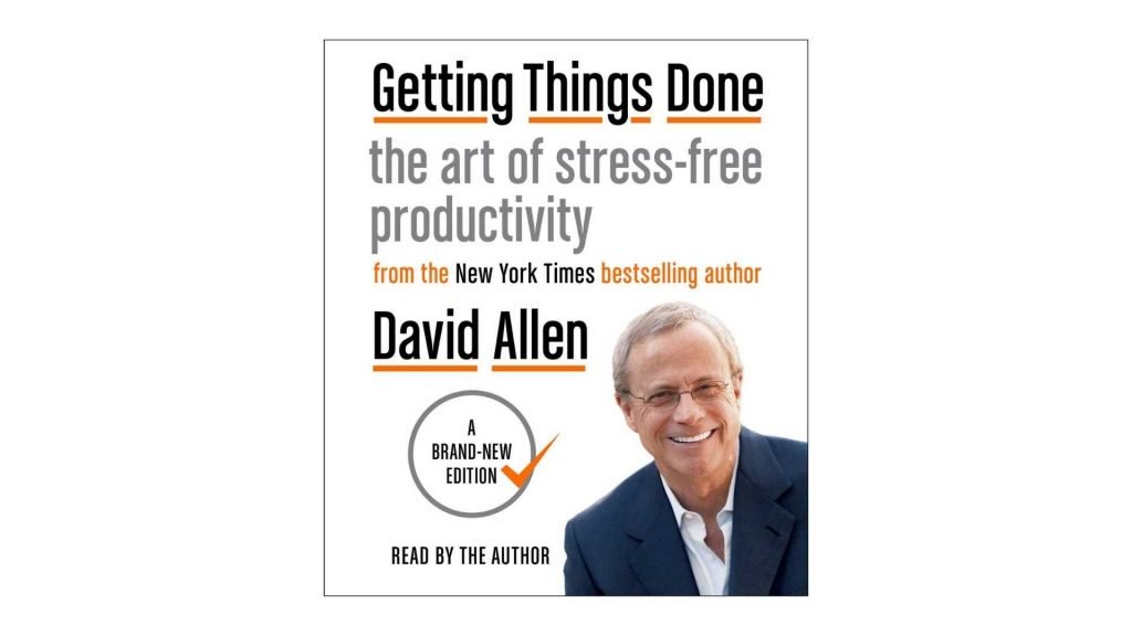 9. Getting Things Done The Art of Stress-Free Productivity by David Allen