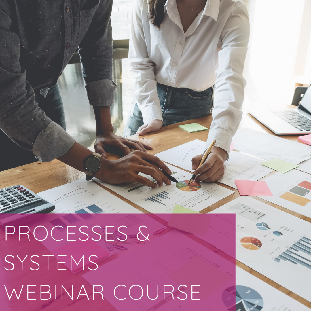 Processes & Systems Webinar Course (promo)