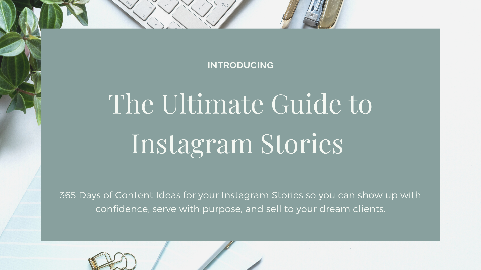 The Ultimate Guide to Instagram Stories