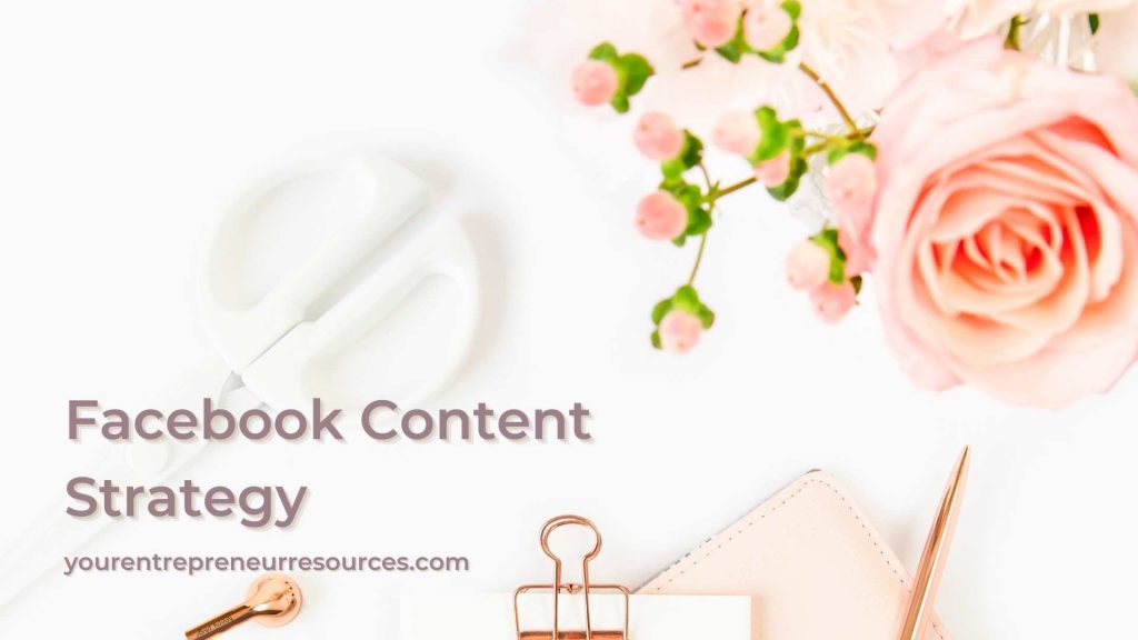 Facebook content strategy