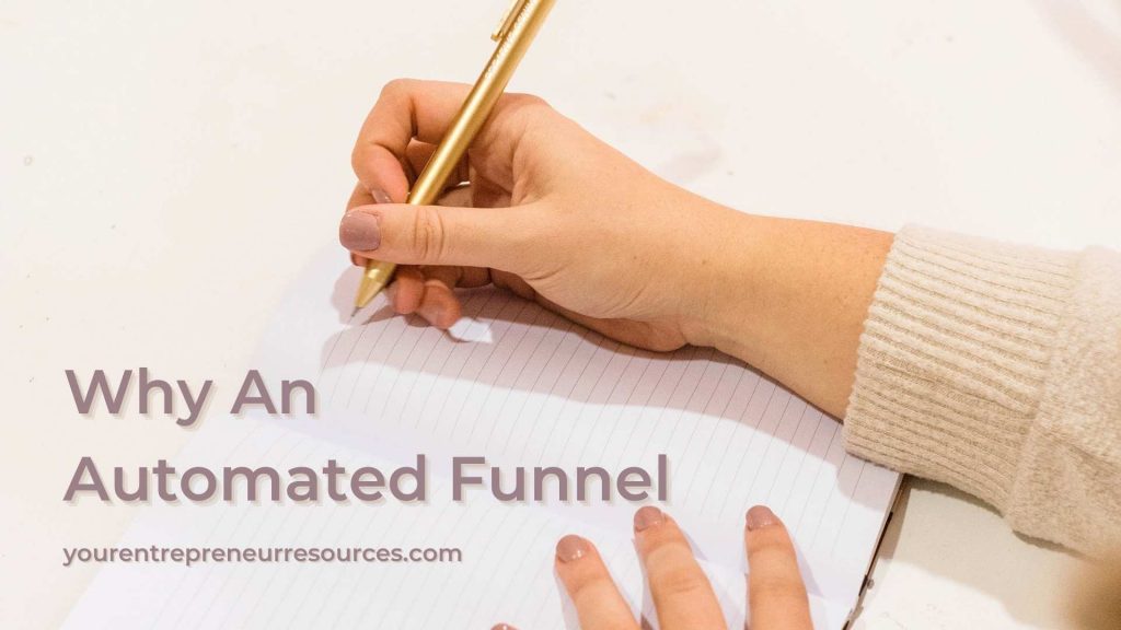 Why An Automated Funnel