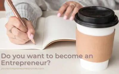Do you want to become an Entrepreneur? Here’s everything you need to know