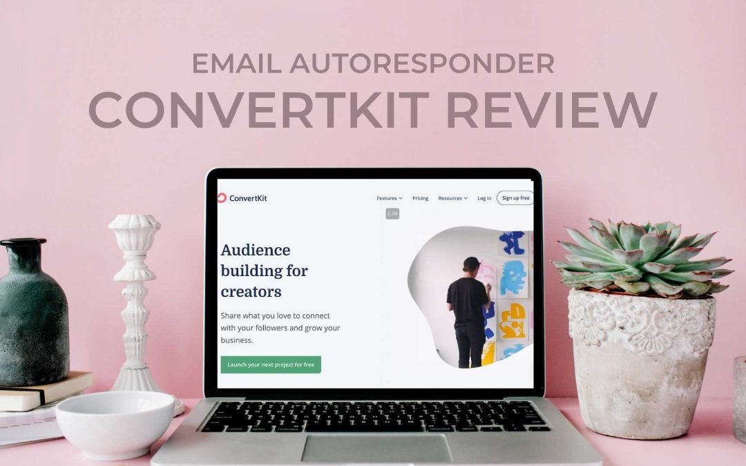 ConvertKit Review: Is this Email Autoresponder worth it? Features, Pro’s & Con’s