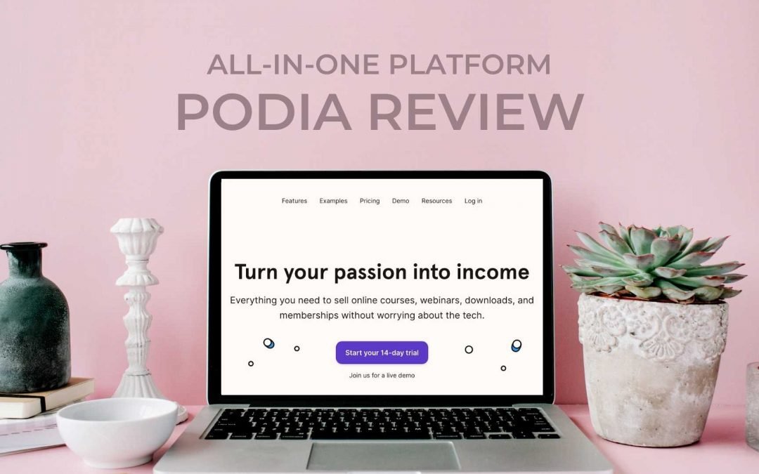 Podia Review: Is this All-in-one platform for Course Creation & Membership right for you?