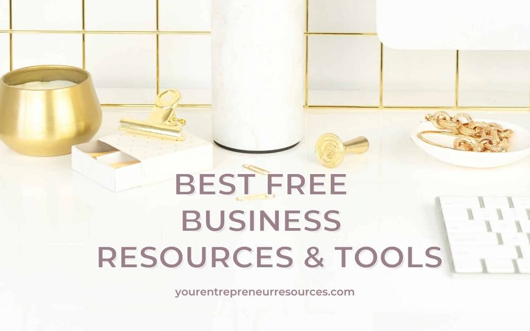 25 Best Free Resources & Free Tools for Small Business Owners, Entrepreneurs & Solopreneurs