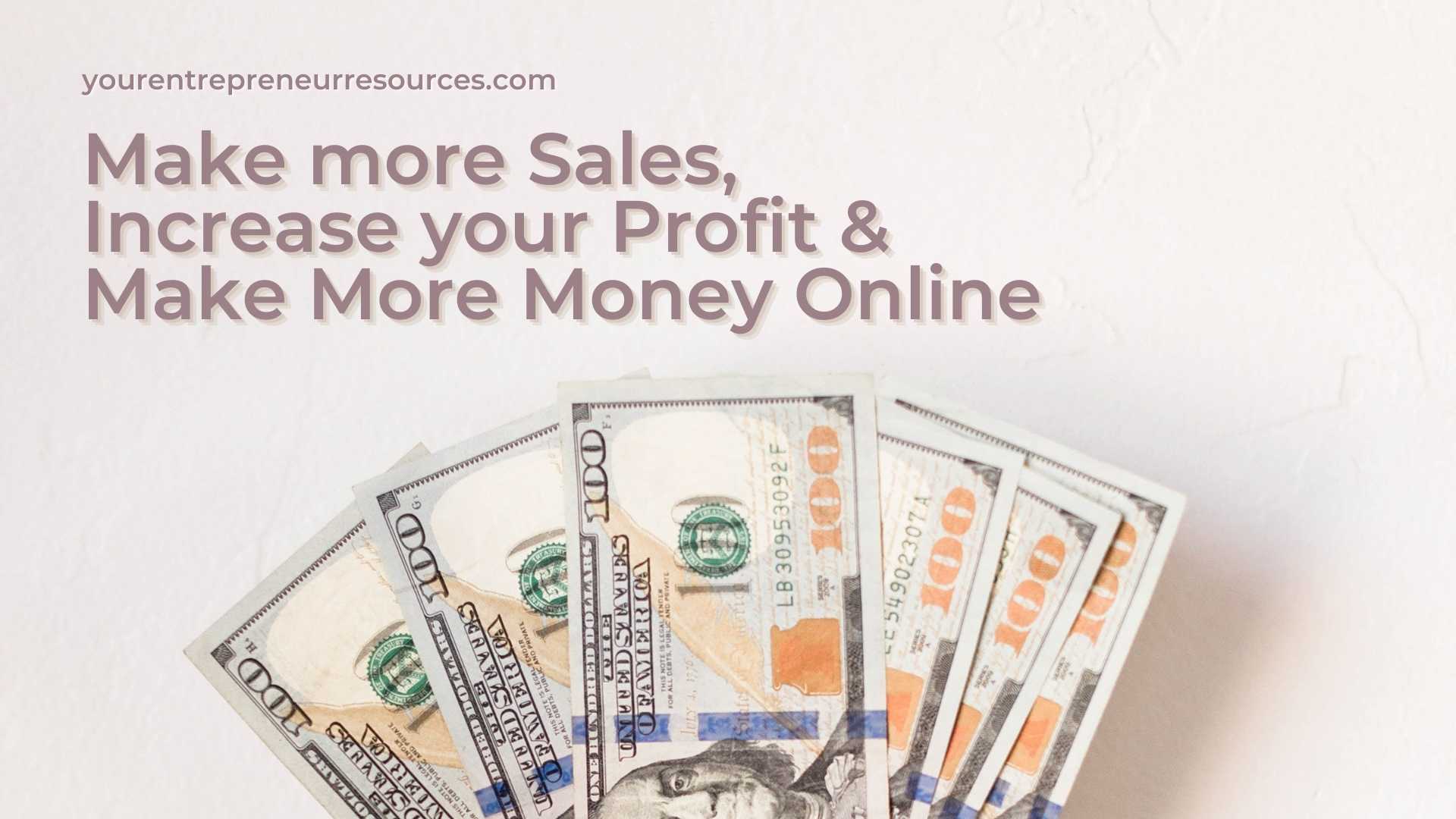 The One Secret to Make more Sales, Increase your Profit & Make More Money Online