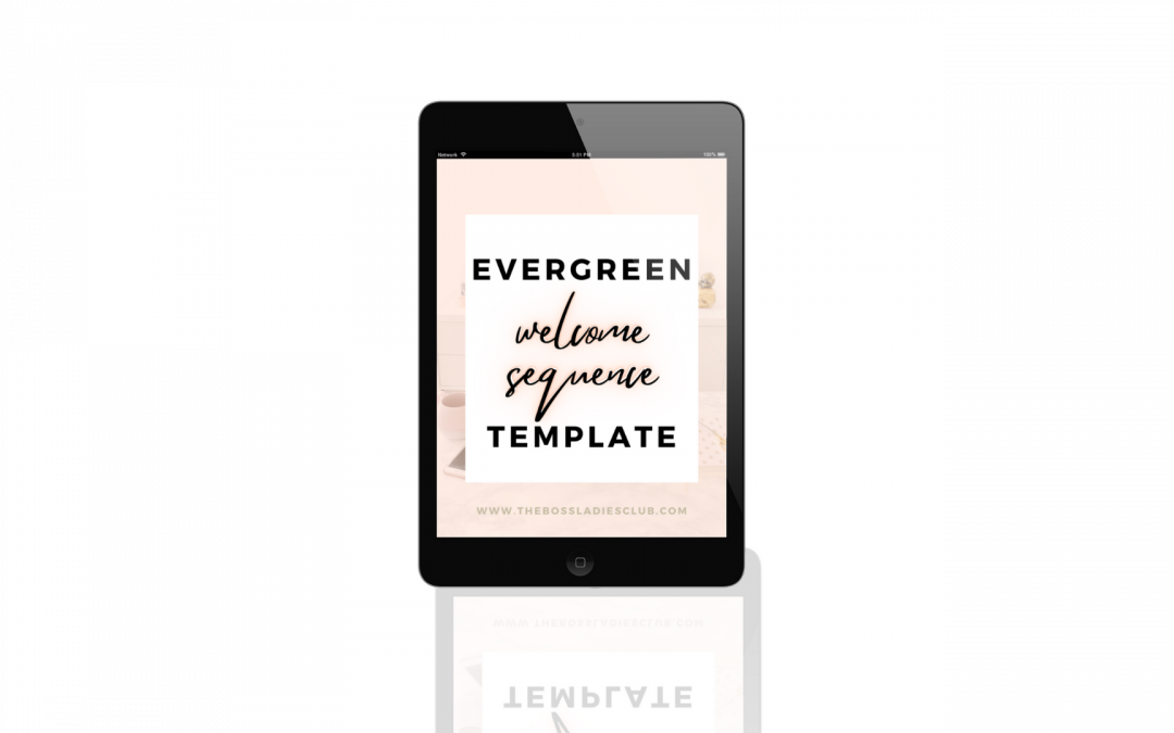 Evergreen  Welcome Sequence Template