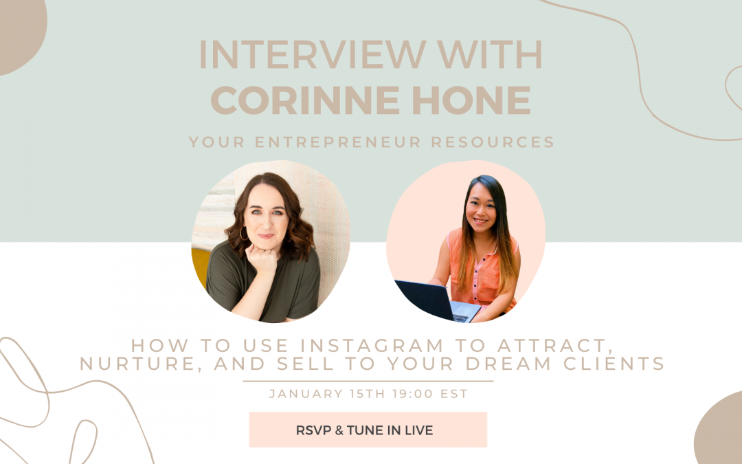 How to use Instagram to attract, nurture, and sell to your Dream Clients with Corinne Hone