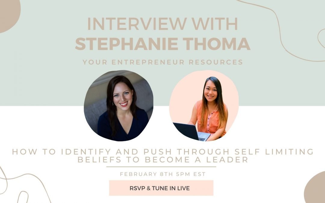 How to Identify and Push through Self-limiting Beliefs to become a Leader with Stephanie Michelle