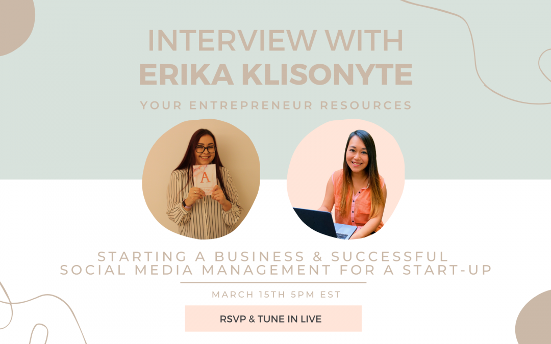 Starting a business & Successful Social Media Management for a Start-up with Erika Klisonyte