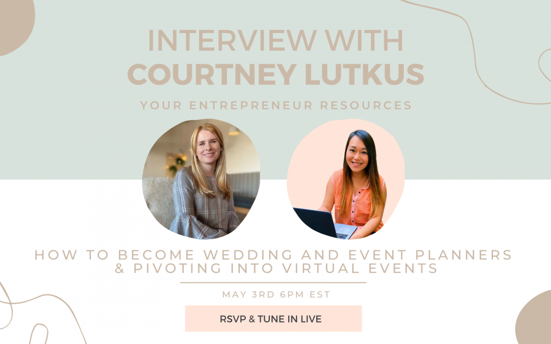 How to become Wedding and Event planners & Pivoting into virtual events with Courtney Lutkus