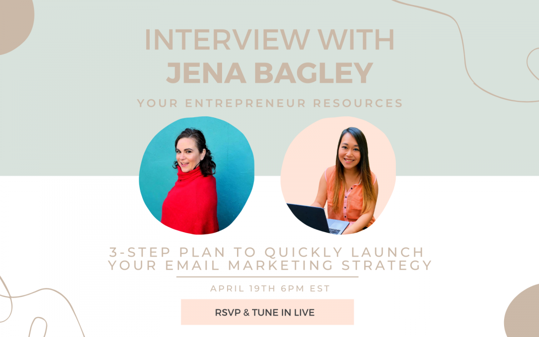 3-Step Plan to Quickly Launch your Email Marketing Strategy with Jena Bagley