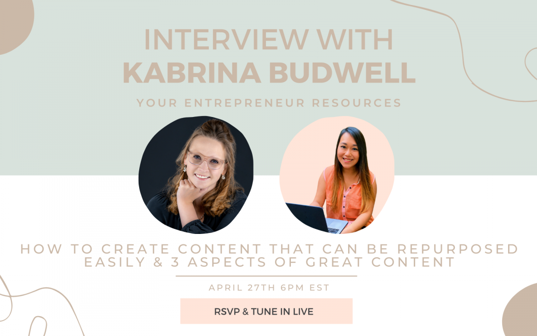 How to Create Content that can be repurposed easily & 3 aspects of great content with Kabrina Budwel