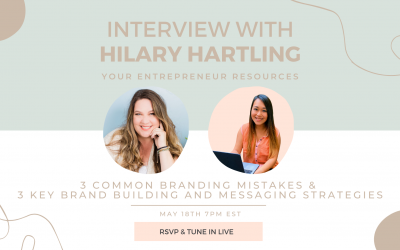3 common branding mistakes & 3 key brand building and messaging strategies with Hilary Hartling