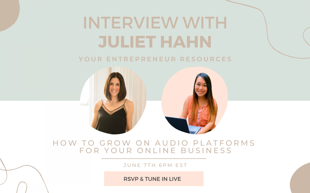 How to grow on audio platforms for your online business with Juliet Hahn