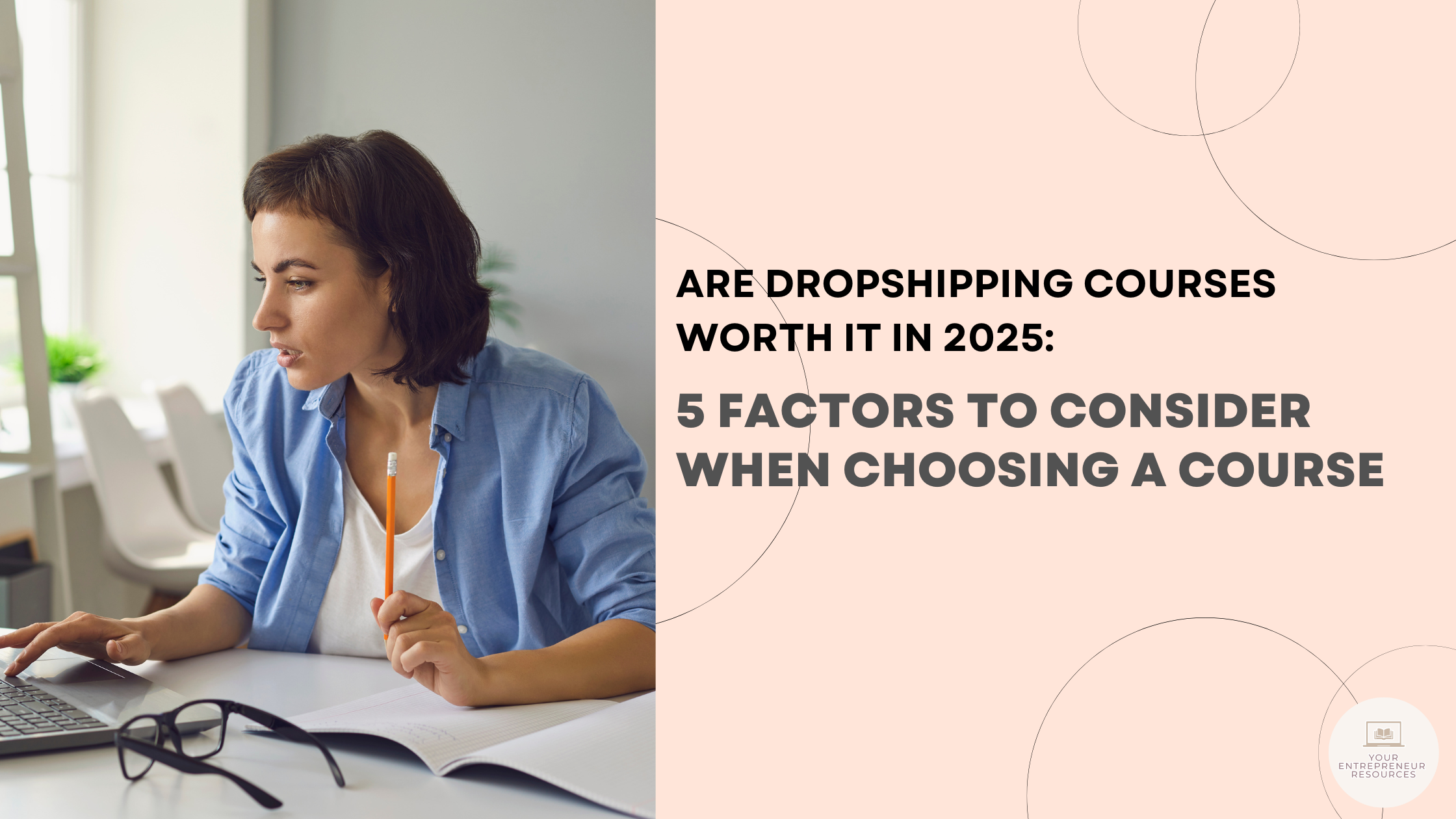 Are Dropshipping Courses Worth It